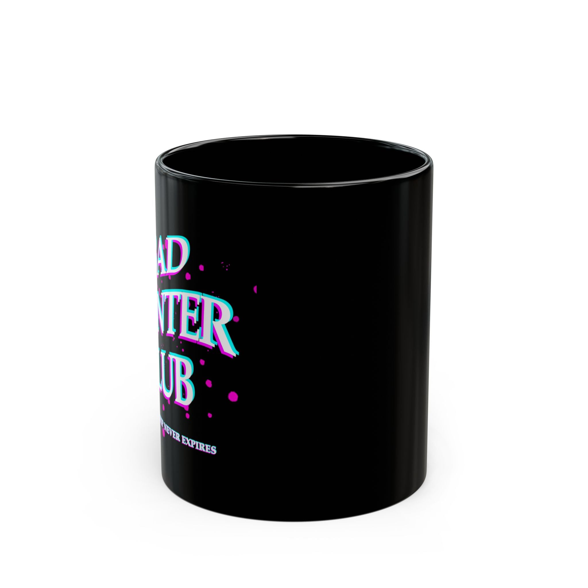 Bad Painter Club Mug — Black Ceramic Coffee Cup (11oz/15oz) — "Membership Never Expires"