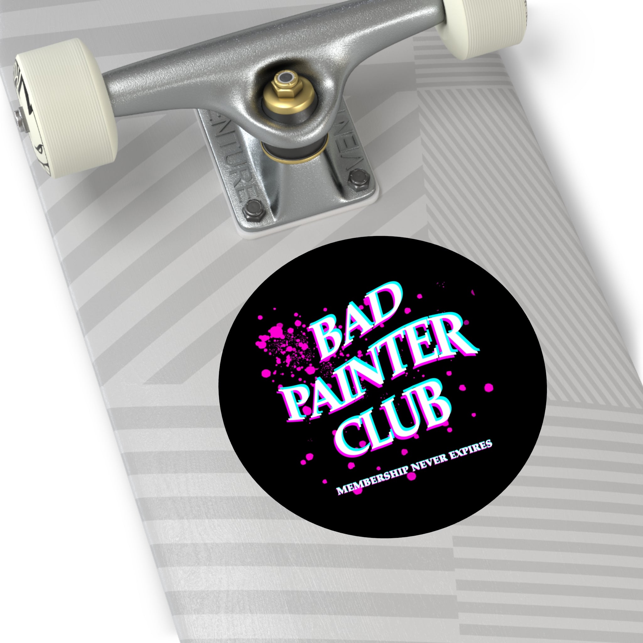 Bad Painter Club Round Vinyl Sticker — Funny Artist Sticker, "Membership Never Expires"
