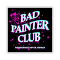 Bad Painter Club Sticker — Retro Neon Paint-Splatter Kiss-Cut Sticker ("Membership Never Expires")