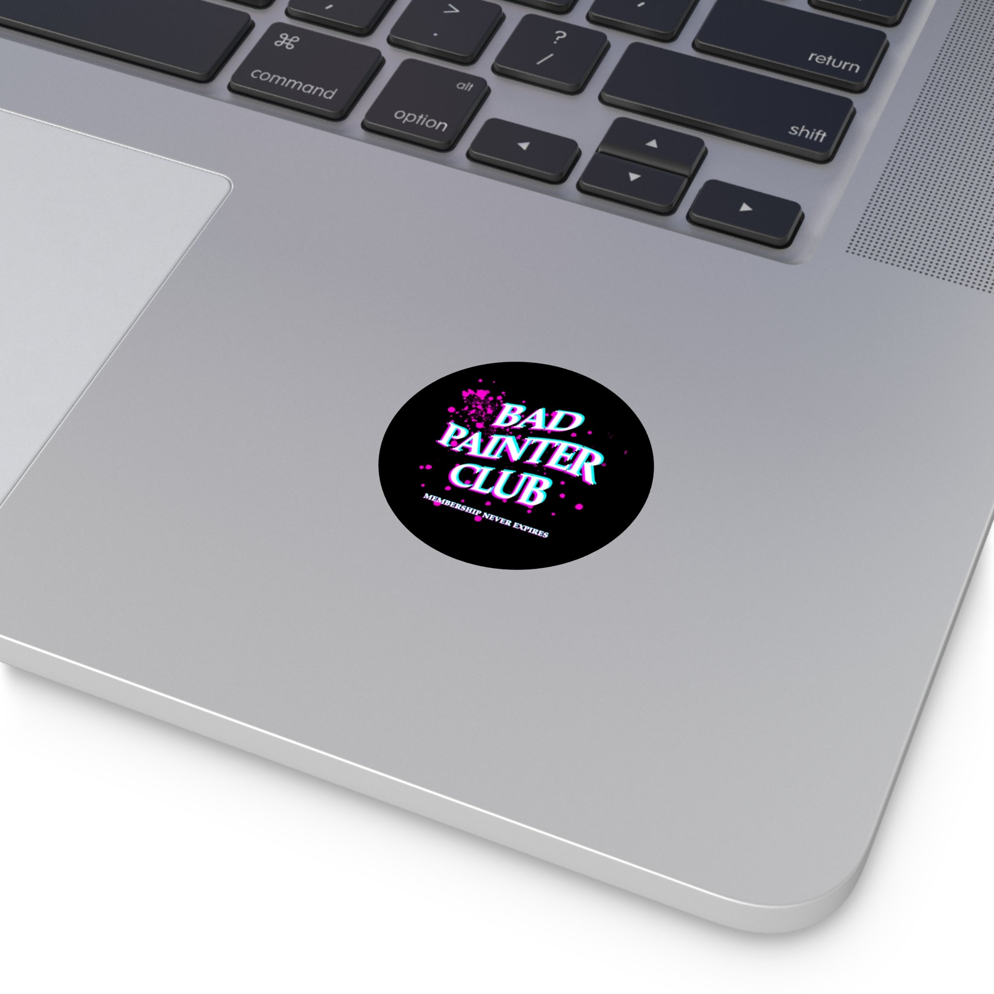 Bad Painter Club Round Vinyl Sticker — Funny Artist Sticker, "Membership Never Expires"